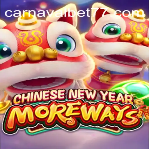 Exploring 'CHINESENEWYEARMOREWAYS' and the Thrills of CarnavalBet777 Oficial Slots Brasil #1