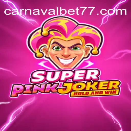 SuperPinkJoker: Discover the Thrill of CarnavalBet777 Oficial Slots Brasil #1