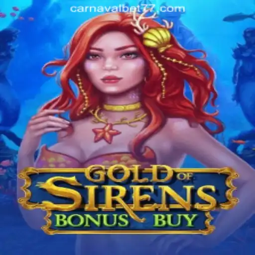 GoldofSirensBonusBuy: Dive into the Thrilling World of CarnavalBet777 Oficial Slots Brasil #1