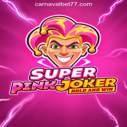 SuperPinkJoker: Discover the Thrill of CarnavalBet777 Oficial Slots Brasil #1